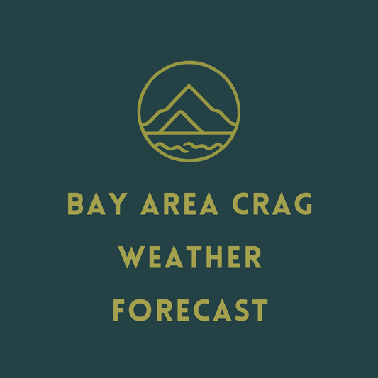 Bay Area Climbing Weather Report - January 27-28,2024