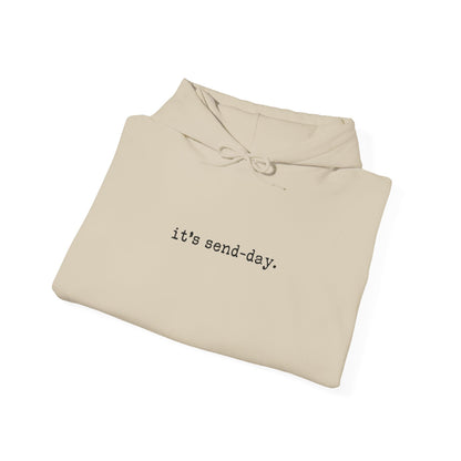 it's send-day Hoodie