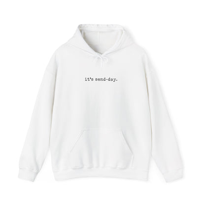 it's send-day Hoodie