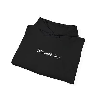 it's send-day Hoodie