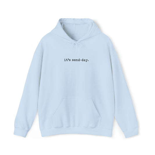 it's send-day Hoodie