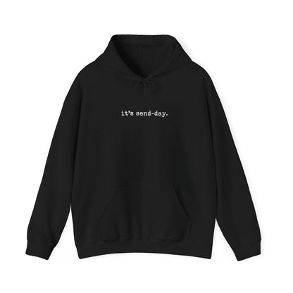 it's send-day Hoodie