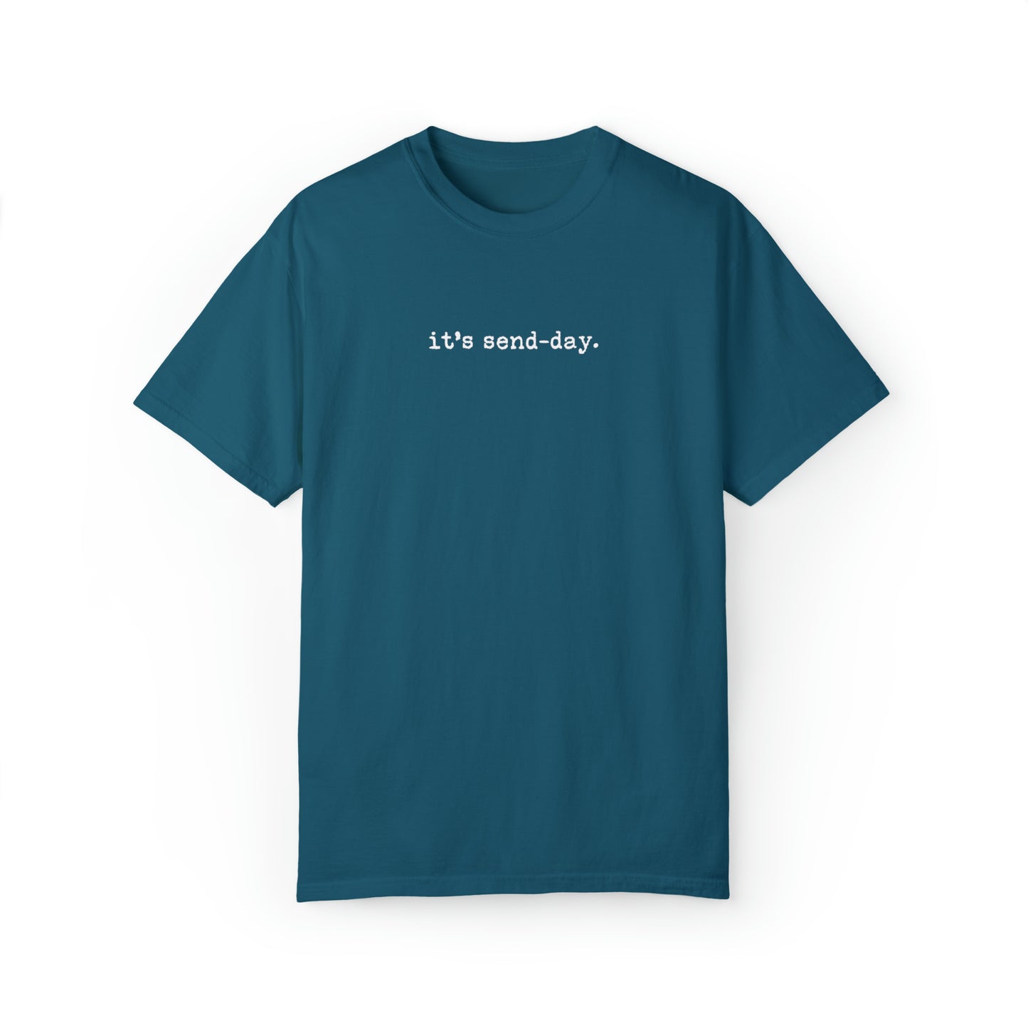 it's send-day Tee